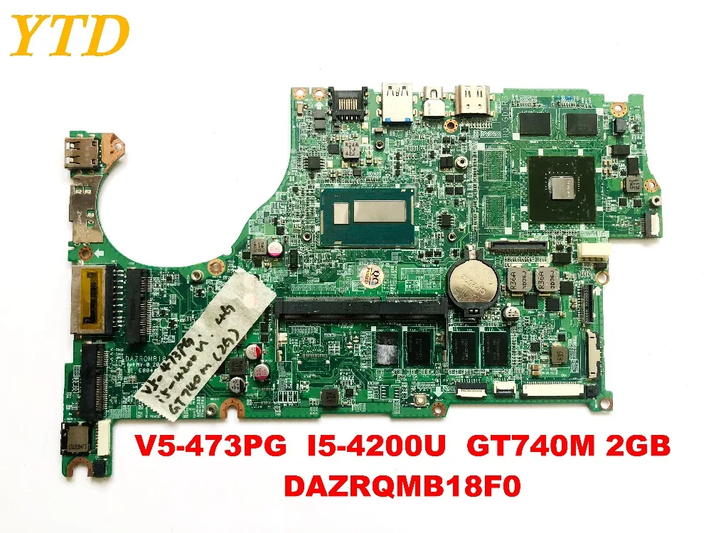 

Original for ACER V5-473PG laptop motherboard V5-473PG I5-4200U GT740M 2GB DAZRQMB18F0 tested good free shipping