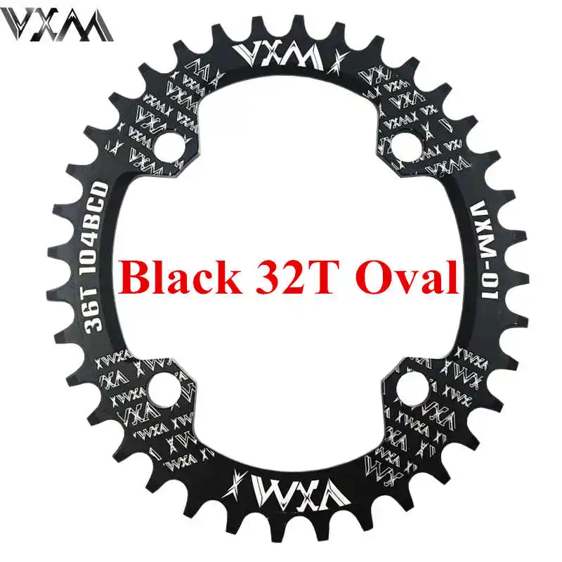 Oval 32T Black Велосипедная кривошипа VXM круглая овальная 104BCD 32 T/34 T/36 T/38 T, узкая широкая Ультралегкая велосипедная Звездочка MTB, круглая шатунная пластина - Цвет: Oval 32T Black