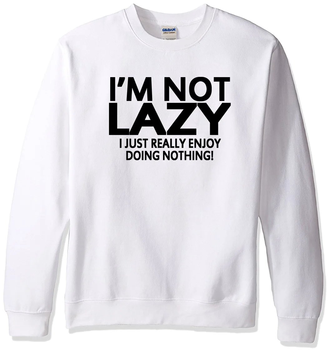 

Funny sweatshirt 2019 men's sportswear I'M NOT LAZY letter print fleece spring winter sportsman wear tracksuits Casual hoody