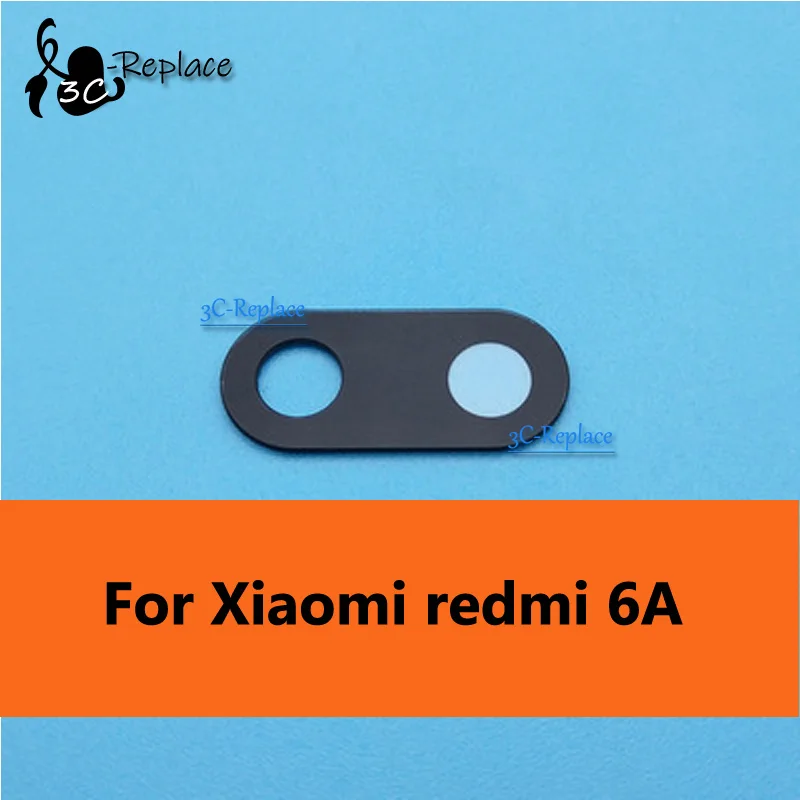 for redmi 6a Для Xiaomi redmi 6 pro s2 a1 a2 4x 5x 6x note 4 5 6 7 8 pro 5A 6A max prime задняя камера стеклянная крышка объектива запасные части - Цвет: for redmi 6a