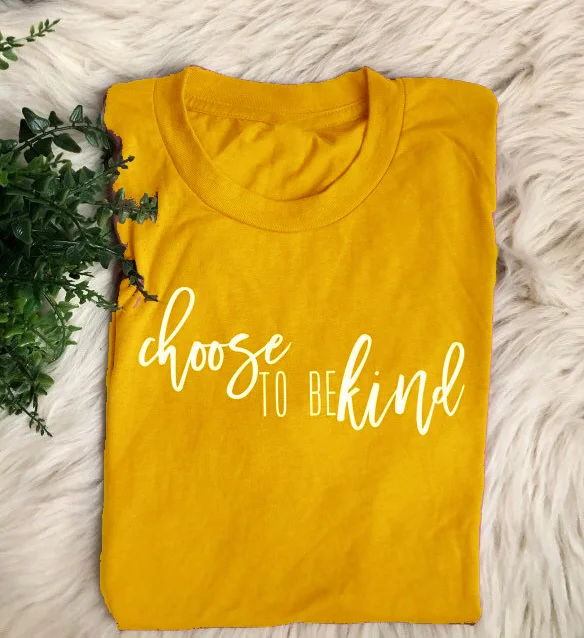 

Choose to be Kind T-Shirt Teacher Slogan Tee Yellow Clothing Christian Quote Tops Girl Grunge Aesthetic Letter art t shirts
