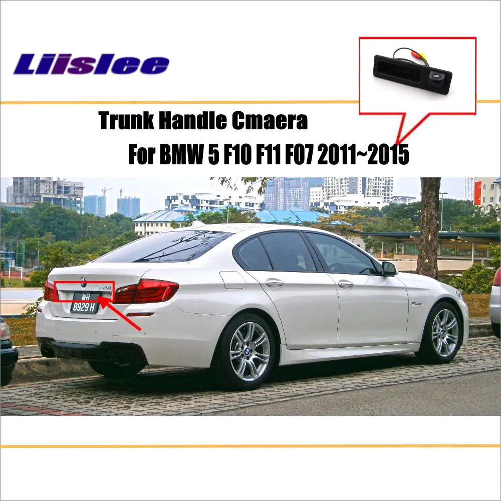 

Liislee For BMW 5 F10 F11 F07 2011~2015 - Rear View Camera / Back Up Park Camera / HD CCD RCA NTST PAL / Trunk Handle OEM
