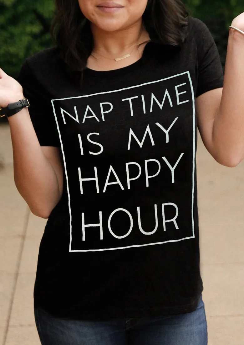 

Nap Time is My Happy Hour T-Shirt funny slogan women fashion tops cool style gift girl tees grunge tumblr aesthetic slogan shirt