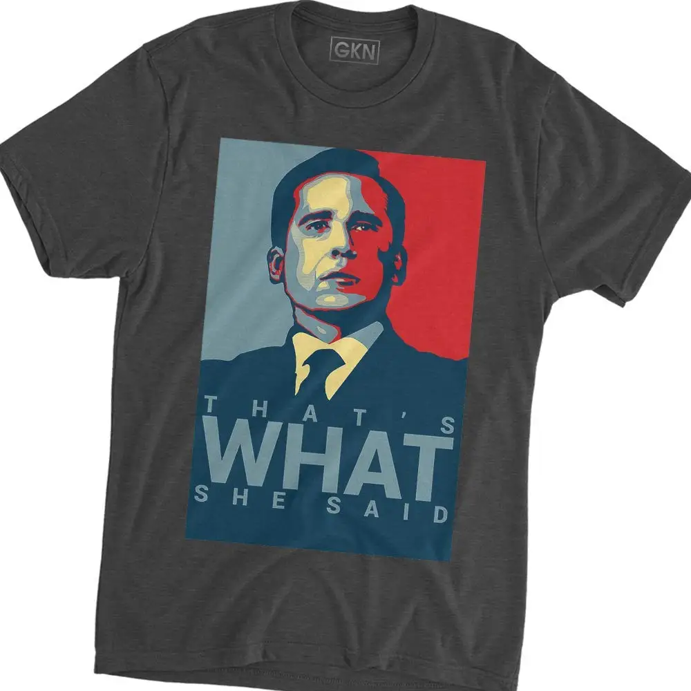 

That'S What She Said Michael Scott The Office 2019 Fashion Cotton Slim Fit Top Short Sleeve Hipster Tees Casual Tops T Shirts