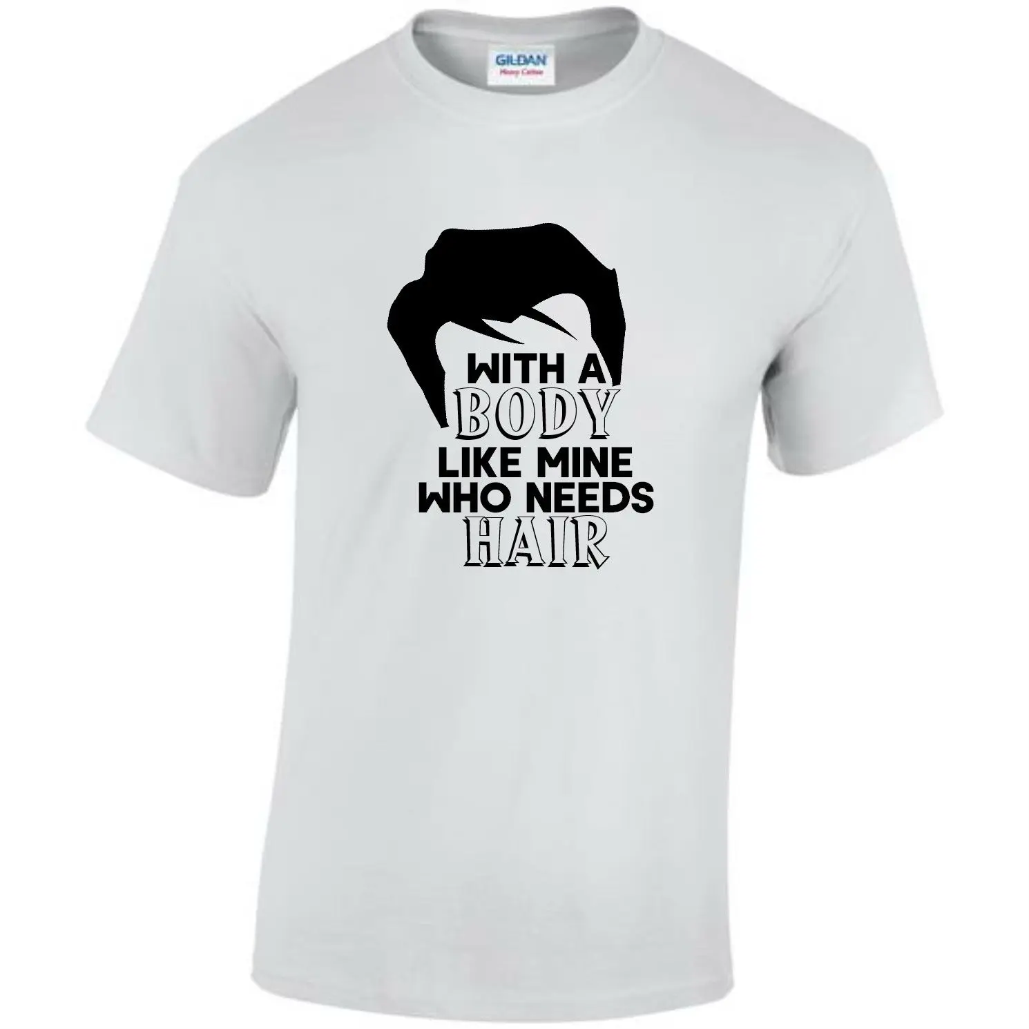 Who need Hair Funny t shirt Bald Builder Men's With a Body Like Mine laborermen's футболки для мужчин в летнем