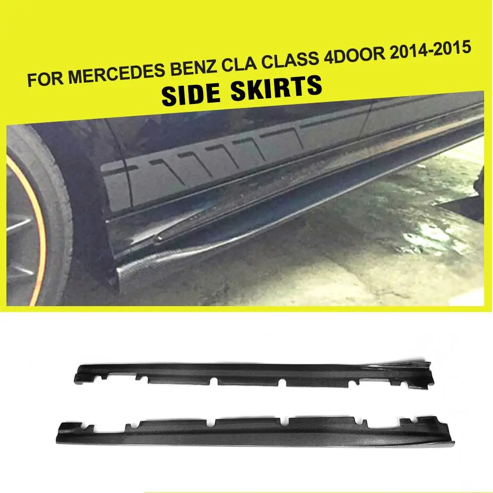 Боковые юбки из углеродного волокна для Mercedes-Benz W176 A200 A250 A45 2013 - 2018 W117 CLA200 CLA250 CLA260