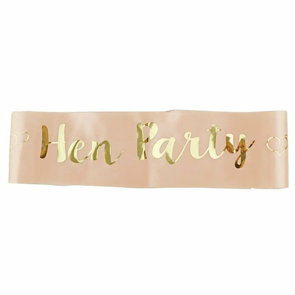 hen party Золотой блеск невесты быть атласная лента для свадьбы Вечерние лента через плечо для девичника декоративные аксессуары для душа невесты идеи поставки - Цвет: hen party