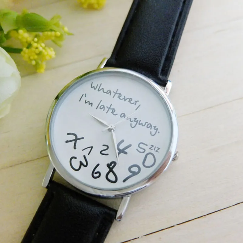 Whatever I am Late Anyway Letter Print Men Women Watches Leather Band Analog Quartz Woman Watch 2020 Ladies Wrist reloj | Наручные часы