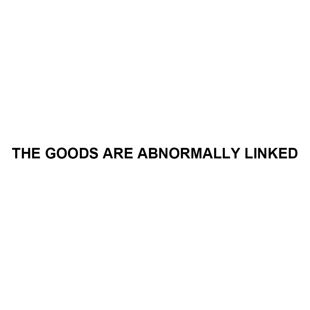 

The goods are abnormally linked