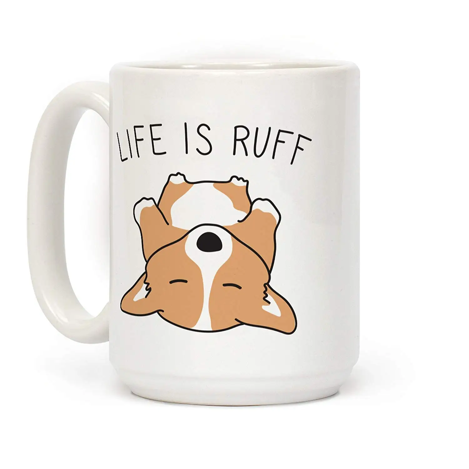 Керамическая кофейная кружка Life Is Ruff Corgi White 11 унций|Кружки| |