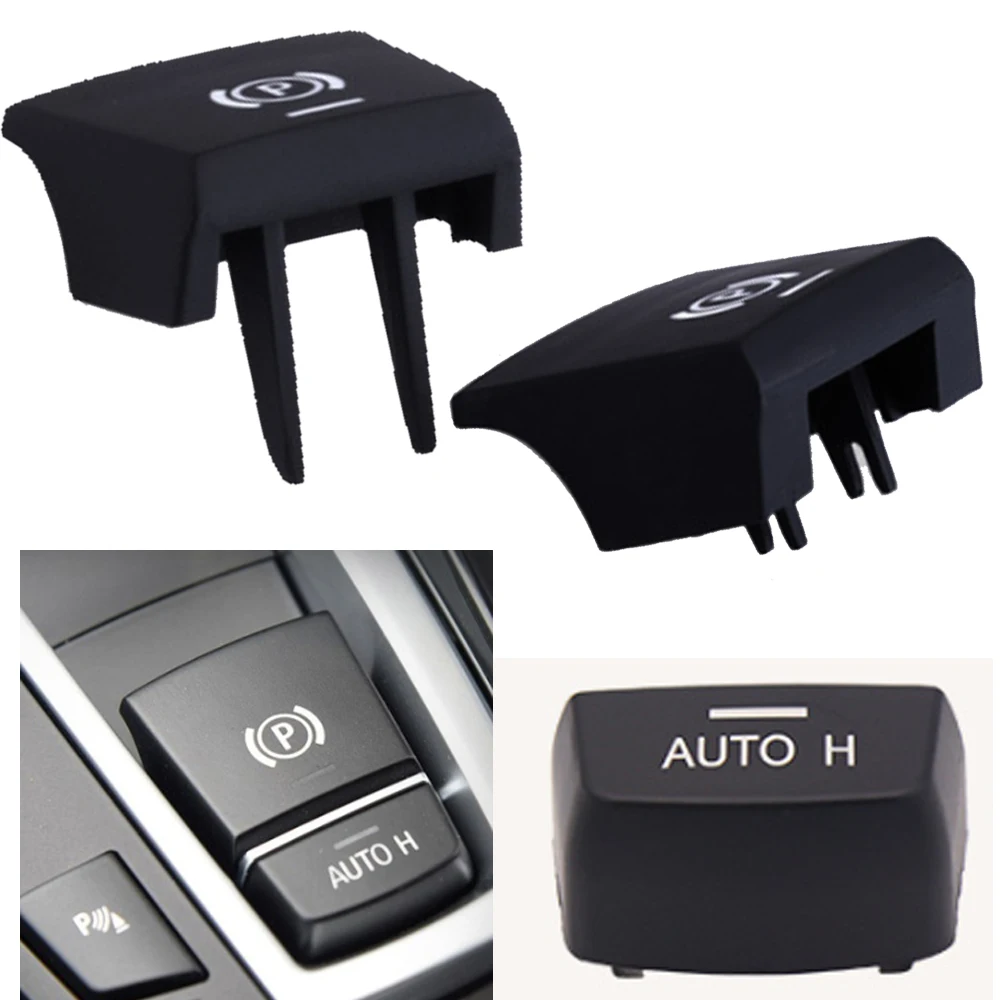 

Car Parking Brake P AUTO H Button Switch Cover For BMW 5 7 F02 F07 F10 F18 09-17 5 7 Series 520 523 525 530 740