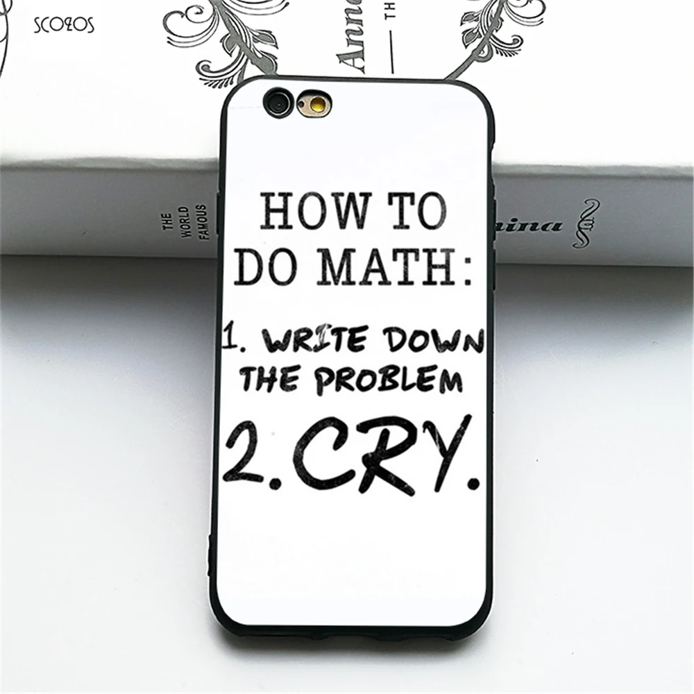SCOZOS How To Do Math Write Problem Cry phone case soft Cover For X 5 5S Se 6 6S 7 8 Plus #ta405 |