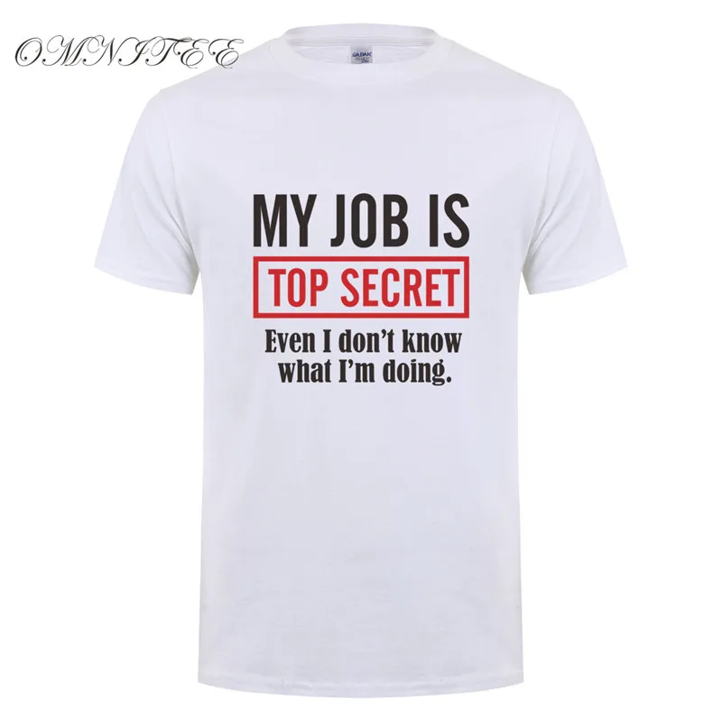 Летний стиль My Job Is Top Secret футболки мужские повседневные хлопковые с коротким
