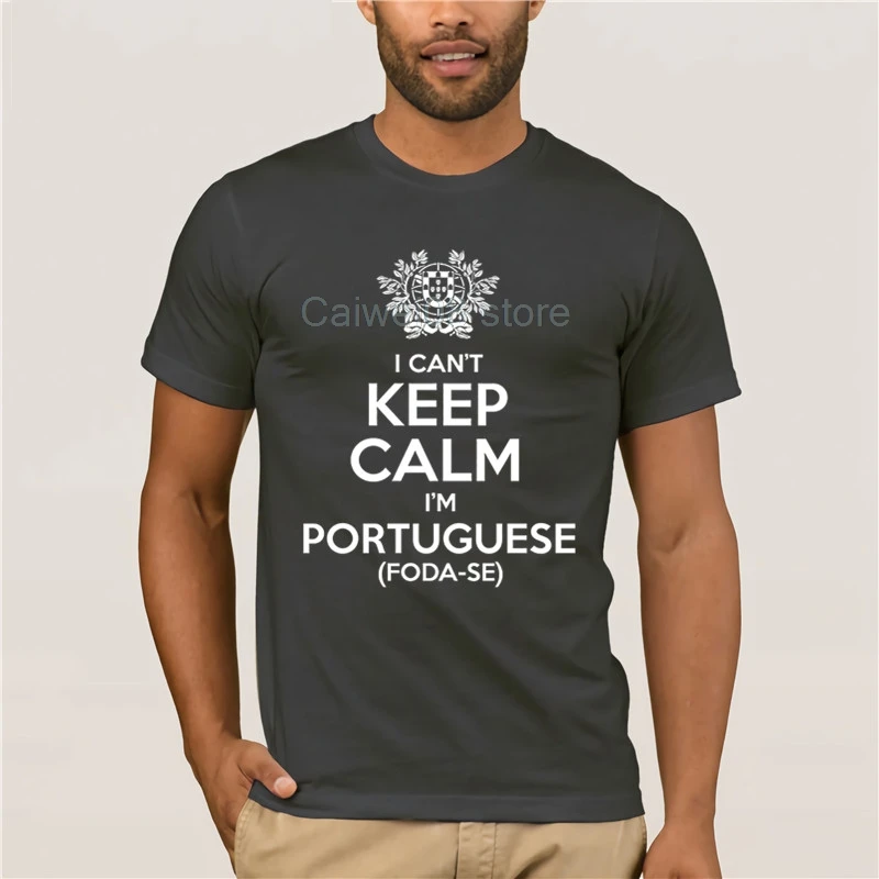 Мужские мультфильм Веселая футболка я не могу Keep Calm Im португальский фода Se 100%