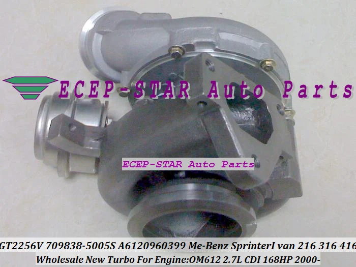 GT2256V 709838-5005S 709838-0003 709838 A6120960399 турбо для Mercedes Benz Sprinter I Van 216 316CDI 416CDI OM612 2.7L 168HP |