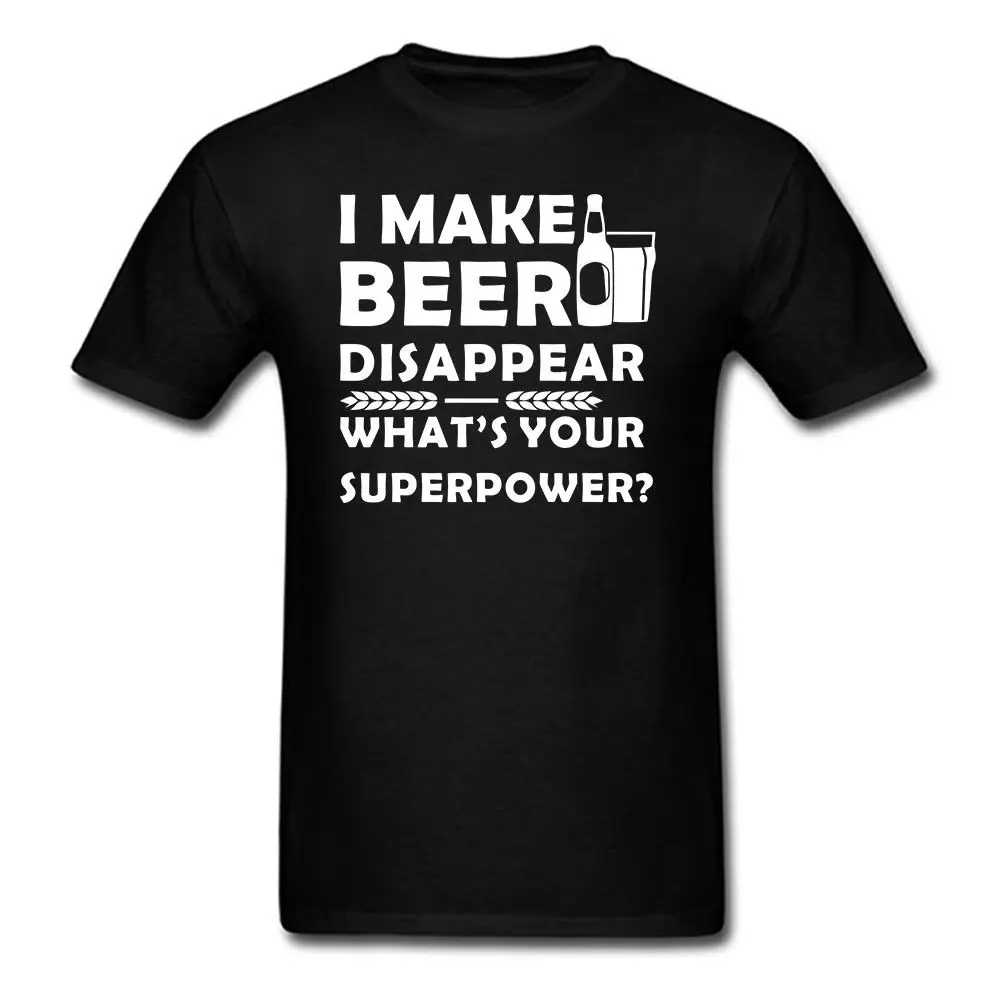 Фото Funny Drink T Shirt I Make Beer Disappear What's Your Superpower Men Women Tees Мужская одежда Funny Drink T Shirt I Make Beer Disappear What's Your Superpower Men Women Tees Мужская одежда