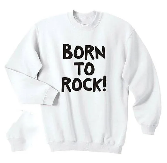 Born to Rock рубашка мужская футболка с рисунком для женщин и девушек Swag Tumblr Топ Crewneck