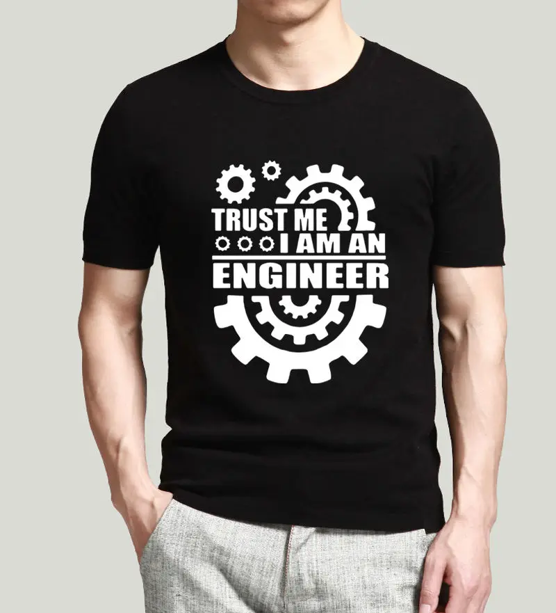 

Funny Science 2017 Cotton Men T-shirts TRUST ME I AM AN ENGINEER T-shirts