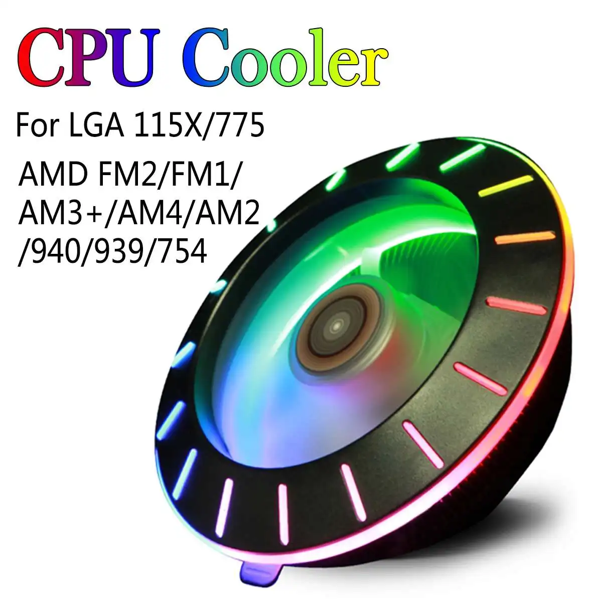 Универсальная цветная(RGB) Процессор кулер с цветовой моделью RGB Вентилятор охлаждения тихий охлаждающий вентилятор радиатора для LGA 115X/775 AMD FM2/FM1/AM3+/AM4/AM2/940/939/754