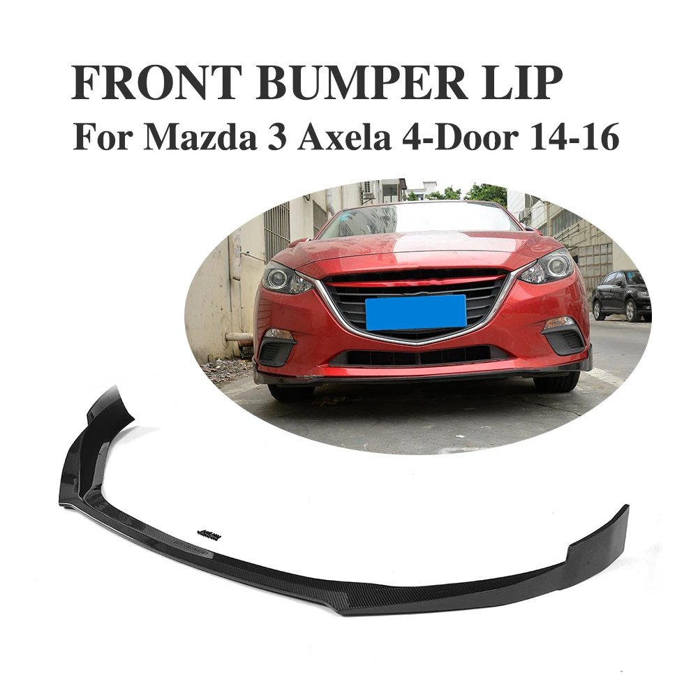 Передний бампер из углеродного волокна спойлер фартук для Mazda 3 Axela sedan Hatchback 4 Door 2014