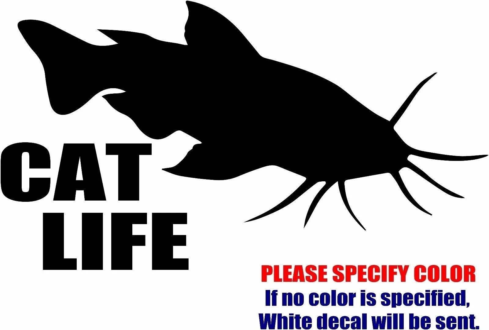 

Vinyl Decal Sticker - Cat Life Catfish Fishing Window Fun 12.7cm