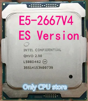 E5-2667V4 Intel Xeon ES версии E5 2667 V4 qhvd 2,90 GHZ 8-ядерный 20 м FCLGA2011-3 135W процессор E5 2667V4