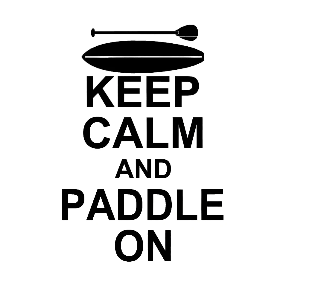 Keep Calm And Paddle On Stand Up Board Автомобильная виниловая наклейка веселый автомобиль окно