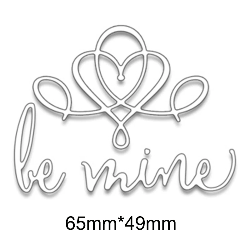 Be Mine английские слова трафарет для резки металла DIY Скрапбукинг декоративное