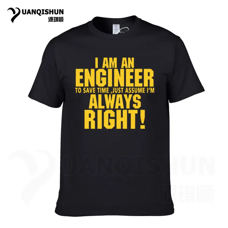 Black 2 Футболка YUANQISHUN с надписью «TRUST ME I AM ENGINEER ALWAYS RIGHT», модная повседневная Уличная забавная футболка - Цвет: Black 2