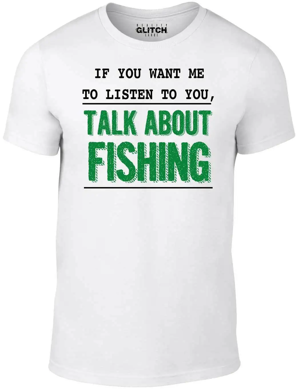 If you want me to Listen Fishing t shirt забавная футболка шутка Ретро стиль Рыбная ловля модная