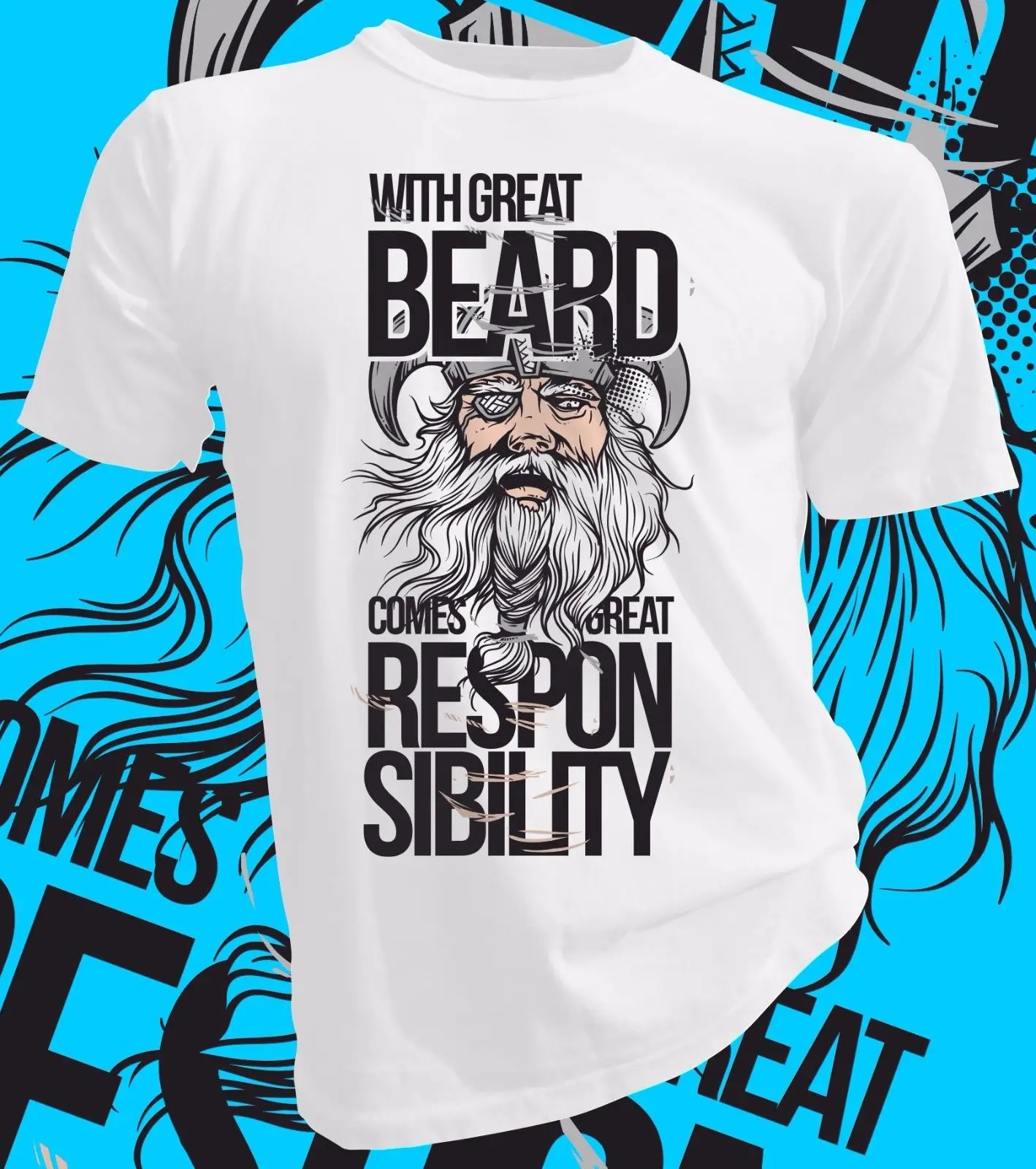 

2019 Fashion Hot sale With a great Beard comes great Responsibility Viking Fun Adult Unisex T-Shirt Tee shirt