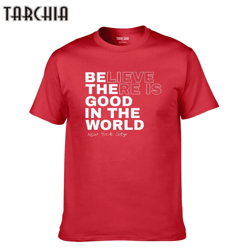 TARCHIA 2021 Мужская хлопковая футболка с коротким рукавом надпись Believe There Is Good новая