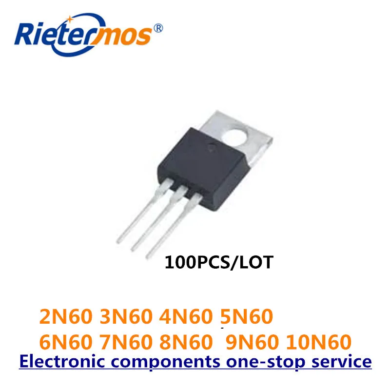 100 шт 2N60 3N60 4N60 5N60 6N60 7N60 8N60 9N60 10N60 TO220 NMOS 600V сделано в Китае|Запасные части| |