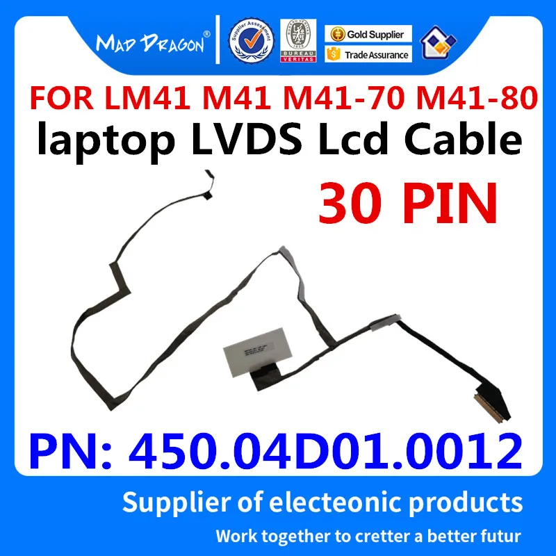 Фото MAD DRAGON новый ноутбук LVDS lcd EDP кабель для lenovo LM41 M41 M41-70 M41-80 ЖК-монитор 450.04D01.0012 30 PIN |