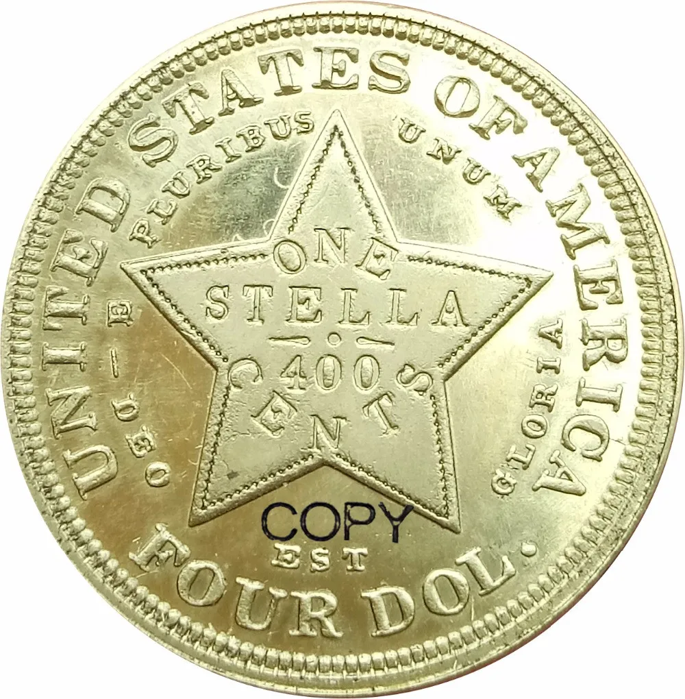 1879 Соединенные Штаты Америки E PLURIBUS UNUM One Стелла 4 доллара Золотая монета 400 центов-DEO EST GLORIA FOUR DO латунные копии монет