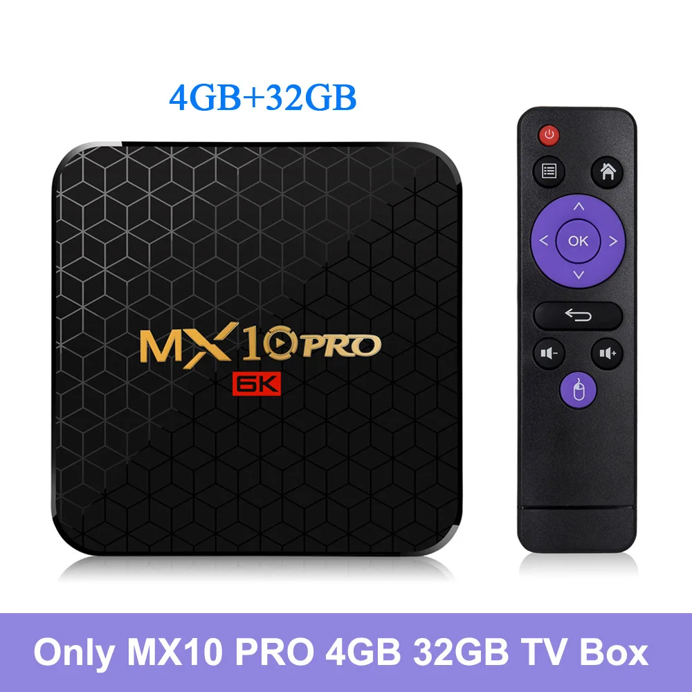 MX10 PRO Android tv Box 4 Гб+ 32 ГБ/64 Гб Смарт Android 9,0 приставка 2,4G WiFi Allwinner H6 UHD 4K USB3.0 H.265 VP9 медиаплеер - Цвет: 4GB 32GB TV Box Only