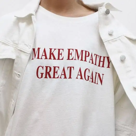

MAKE EMPATHY GREAT AGAIN T-Shirt Casual Cotton Tees Red Letetr Printed Tops Hight Quality Hipster shirts Tumblr Top t shirt