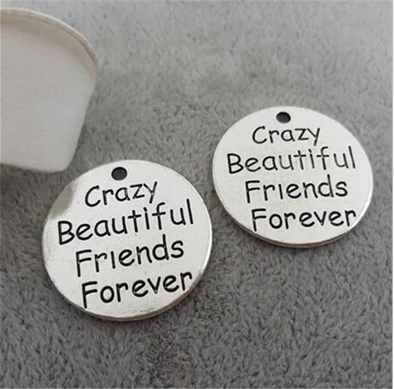 10 шт./лот 25 мм круглые подвески с надписью crazy beautiful friends forever|charm pendant|charm friendsfriend charms