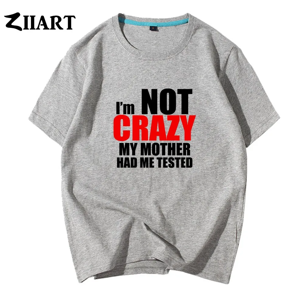 

Letters Words TBBT Clip Art I'm Not Crazy My Mother Had Me Tested Quotes Boy Man Summer Short-Sleeve T-Shirts ZIIART