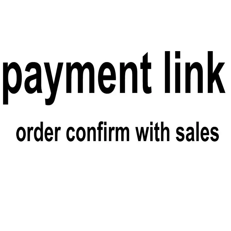 

Payment link1 for product pls contact us before order