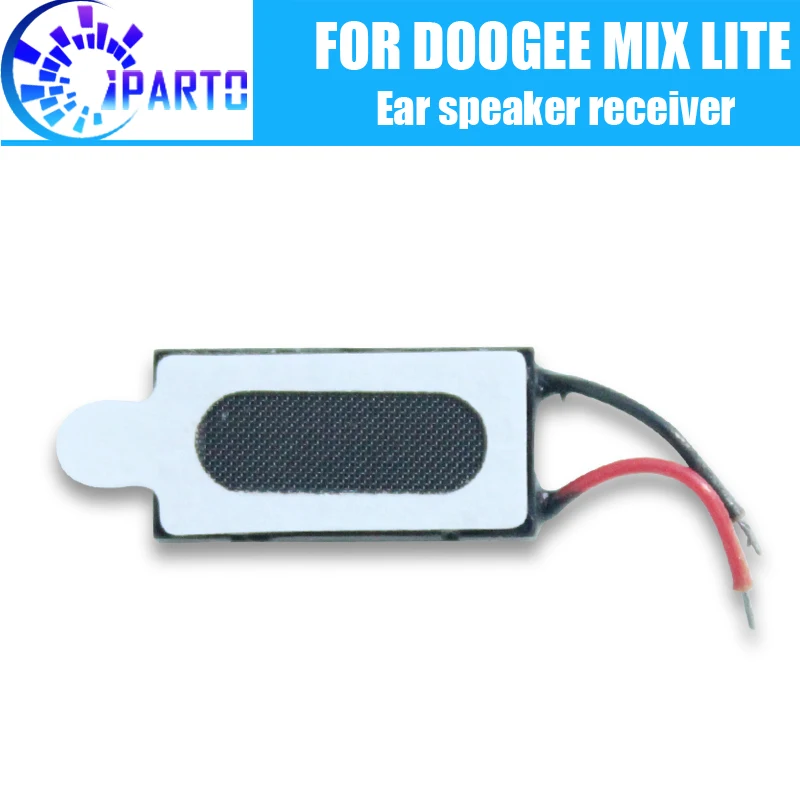 DOOGEE MIX LITE наушник 100% новый оригинальный передний динамик приемник ремонтные