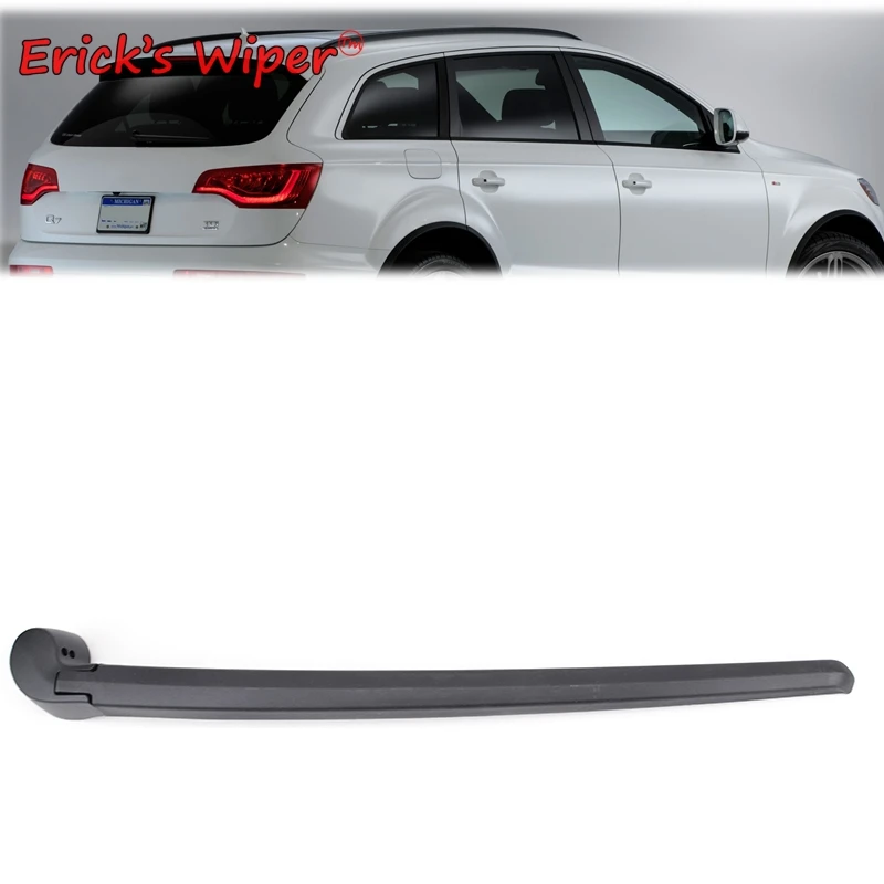 Рычаг стеклоочистителя Erick для Audi Q7 4L SUV 2006 2015 рычаг заднего стекла|rear wiper arm|wiper armrear