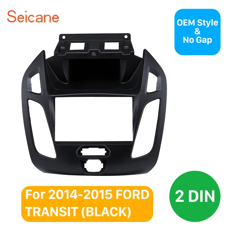 Seicane лучший двойной Din автомобильный радиоприемник для 2014 2015 Ford Transit Trim панель