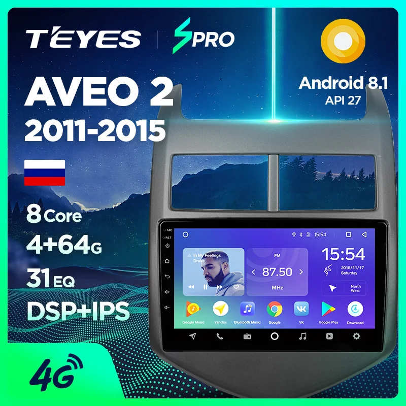 TEYES SPRO Штатная магнитола для Шевролет Авео 2 Chevrolet Aveo 2 2011 2012 2013 Android 8.1, до 8-ЯДЕР, до 4+ 64ГБ 32EQ+ DSP 2DIN автомагнитола 2 DIN DVD GPS мультимедиа автомобиля головное устройство