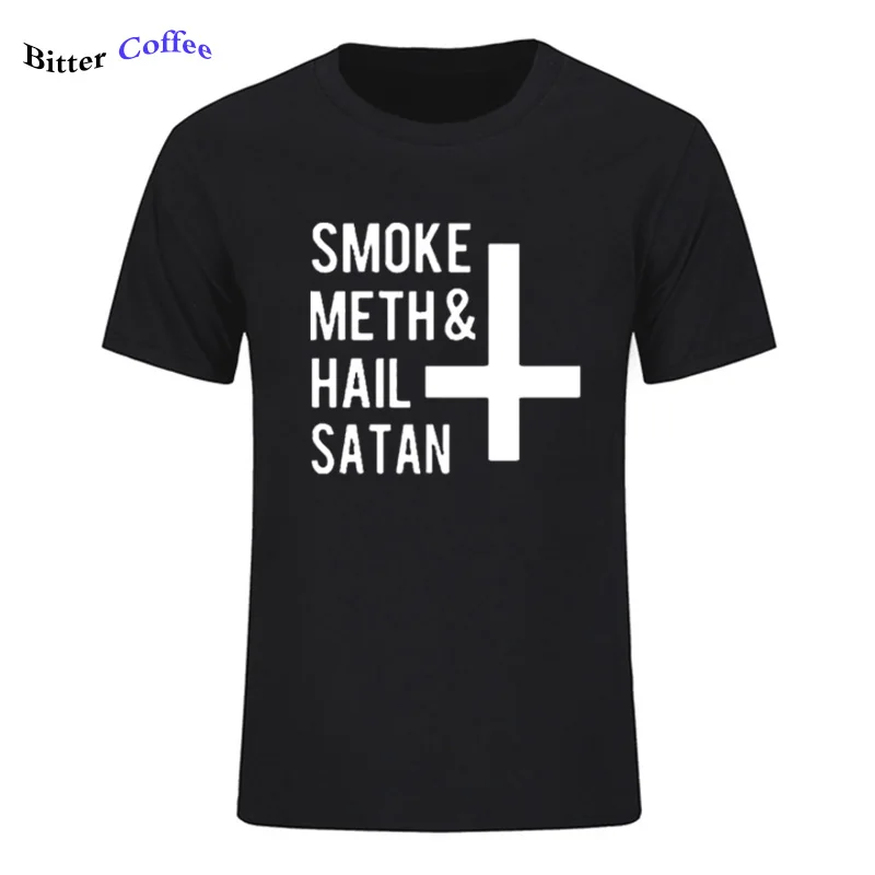 

NEW Printed Smoke Meth and Hail Satan Upside Down Cross Funny T Shirt Cotton short Sleeve T-shirt Plus Size Fashion tshirt Tops