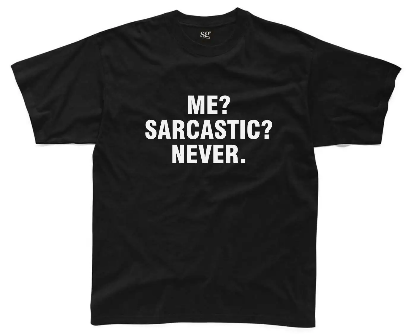 ME SARCASTIC NEVER Мужская футболка Funny Sarcasm Забавный Печатный Шуточный слоган Топ