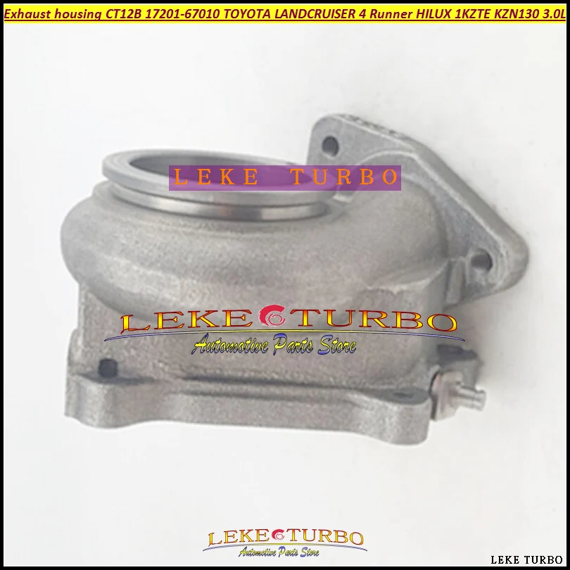 Турбо выхлопной корпус CT12B 17201 67010 67040 для TOYOTA LANDCRUISER 4 Runner HI LUX HILUX 1KZTE 1KZ TE KZN130 3.0L 93