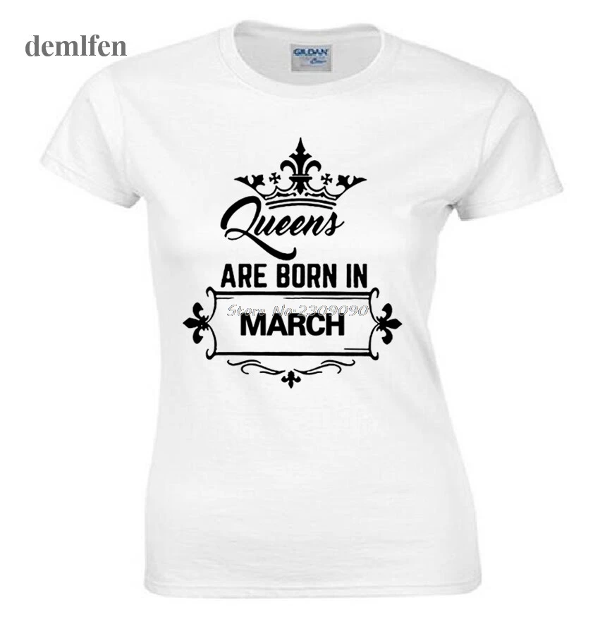 Модная хлопковая футболка с коротким рукавом надписью Queen Are Born In March женская для