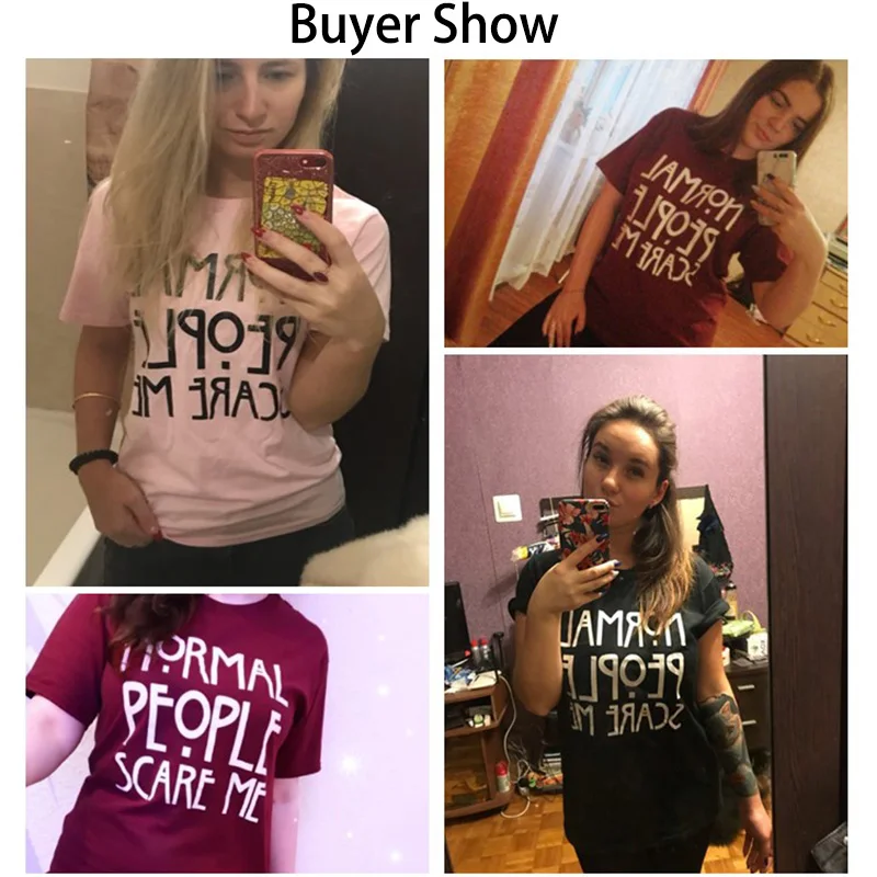 Women Maroon T-shirt Cotton Normal People Scare Me Printed Funny Tshirt Women Short Sleeve Summer Tumblr Tops Camisetas Mujer