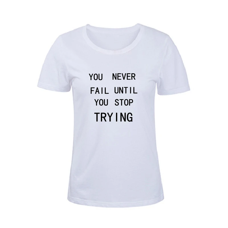 Вы никогда не подведет пока вы пытаться буквы вдохновляющий принт Для женщин